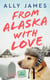 From Alaska with Love