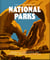 The Little Book of National Parks - From Yellowstone to Big Bend