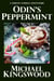 Odin's Peppermint - Dustin Cofield Adventures