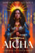 Aicha - THE SUNDAY TIMES BESTSELLING ULTIMATE FEMALE RAGE FANTASY