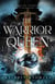 The Warrior Queen - The Quiescence Trilogy, #2