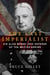 The Last Imperialist - Sir Alan Burns's Epic Defense of the British Empire