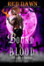 Bound by Blood: Oriana's Curse - Bound by Blood, #1
