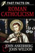 Fast Facts on Roman Catholicism - Fast Facts, #1