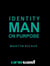 Identity Man - On Purpose