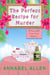 The Perfect Recipe for Murder - Cloverleaf Cove Cozy Mystery, #1