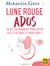 Lune rouge Ados - La clé du bonheur pour votre fille cyclique et pour vous