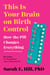 This Is Your Brain on Birth Control - The Surprising Science of Women, Hormones, and the Law of Unintended Consequences