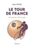 Le tour de France - Une saga populaire