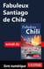 Fabuleux Santiago de Chile