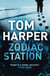Zodiac Station - Perfect for fans of Michael Crichton and Dan Brown