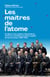 Les maîtres de l'atome