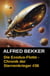 Die Exodus-Flotte - Chronik der Sternenkrieger #36 - Alfred Bekker's Chronik der Sternenkrieger, #36