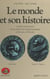 Le monde et son histoire (2) : La fin du Moyen Âge et les débuts du monde moderne, du XIIIe siècle au XVIIe siècle - La fin du Moyen Âge et les débuts du monde moderne, du XIIIe siècle au XVIIe siècle