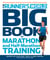 The Runner's World Big Book of Marathon and Half-Marathon Training - Winning Strategies, Inpiring Stories, and the Ultimate Training Tools