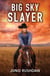Big Sky Slayer