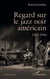 Regard sur le jazz noir américain - 1953-1966