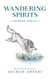Wandering Spirits: Modern Fables