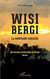Wisi Bergi - la montagne sorcière Une histoire de résistance en Guyane - Une histoire de résistance en Guyane