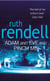 Adam And Eve And Pinch Me - a superbly chilling psychological thriller from the award-winning queen of crime, Ruth Rendell