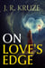 On Love's Edge - Short Fiction Young Adult Science Fiction Fantasy