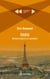 Paris - Moments phares et symboles