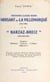Théodore-Claude-Henri Hersart de La Villemarqué (1815-1895) et le Barzaz-Breiz (1839-1845-1867) - Origines, éditions, sources, critique, influences. Thèse pour le Doctorat d'université (Faculté de lettres de Rennes)