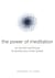 The Power of Meditation - An Ancient Technique to Access Your Inner Power