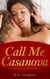Call Me Casanova, Book Three: The Better Man