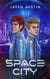 Space City - Space City, #1