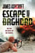 Escape from Baghdad - First Time Was For the Money, This Time It's Personal