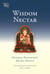 Wisdom Nectar - Dudjom Rinpoche's Heart Advice