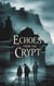 Echoes from the Crypt - Horror, #1