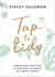 Tap to Tidy - Organising, Crafting & Creating Happiness in a Messy World