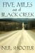 Five Miles Out Of Black Creek