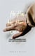 He Has His Hands on Me: Your Beginning Does Not Dictate Your End