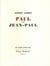 Paul et Jean-Paul - Sur Bourget et Sartre