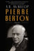 Pierre Berton - A Biography