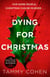 Dying for Christmas - The perfect thriller to curl up with this winter