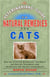 The Veterinarians' Guide to Natural Remedies for Cats - Safe and Effective Alternative Treatments and Healing Techniques from the Nations Top Holistic Veterinarians