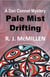 Pale Mist Drifting - Dan Connor Mystery, #5