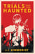 Trials for the Haunted - The Barrelslinger Trilogy, #1