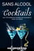 Sans Alcool  Cocktails
