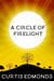 A Circle of Firelight