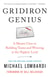 Gridiron Genius - A Master Class in Building Teams and Winning at the Highest Level