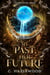My Past, Her Future - The Brother Series, #5