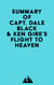 Summary of Capt. Dale Black & Ken Gire's Flight to Heaven
