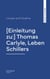 [Einleitung zu:] Thomas Carlyle, Leben Schillers