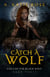 Catch a Wolf - Saga of the Black Wolf, #3