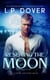 Resisting the Moon - Royal Shifters Series, #2